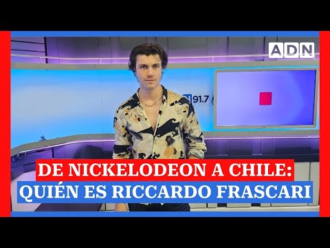 De Nickelodeon a Chile: Riccardo Frascari, el italiano que se luce como chileno en “La California”