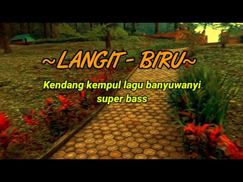 kendang kempul banyuwangi _ super bas _ Langit biru