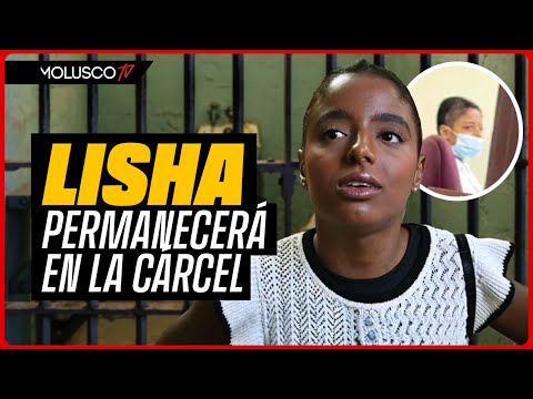 Lisha en deterioro: pierde pelo y mutilada en la cárcel. Permanecerá bajo arresto: MIRA LAS RAZONES