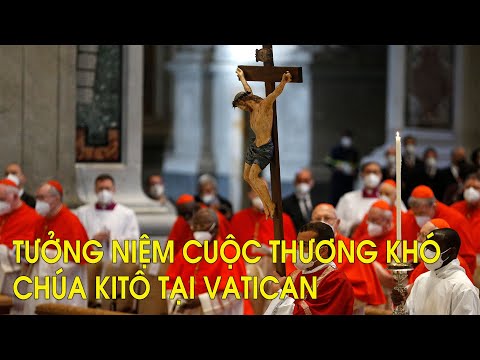 Phụng vụ cảm động tưởng niệm Cuộc Thương Khó Chúa Kitô chiều Thứ Sáu Tuần Thánh 2022 tại Vatican