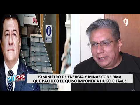 Exministro de Energía confirma que Pacheco le quiso imponer a Hugo Chávez en Petroperú