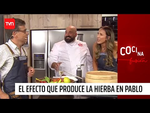 El efecto que produce la hierva en Pablo Zuñiga | Cocina fusión