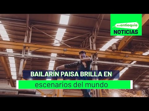 Bailarín paisa brilla en escenarios del mundo - Teleantioquia Noticias