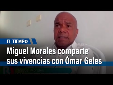 Miguel Morales comparte sus vivencias con el fallecido Ómar Geles | El Tiempo