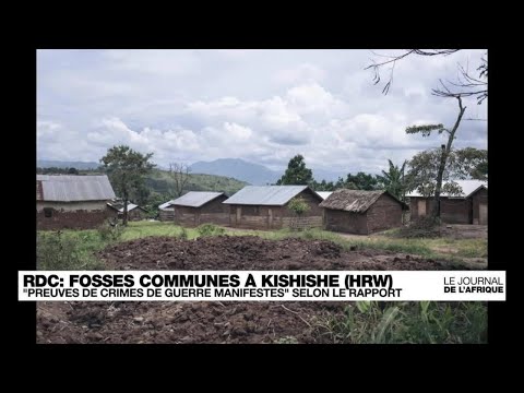 RD Congo : un rapport de Human Rights Watch documente des fosses communes attribuées au M23