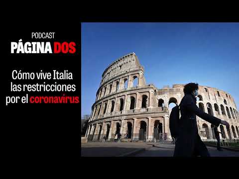Cómo vive Italia las restricciones por el coronavirus