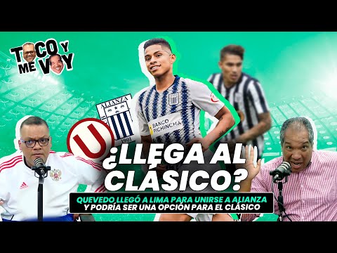 ¡LLEGÓ EL REFUERZO!Quevedo llegó a Lima y se unirá a Alianza ¿llega al clásico? | #TOCOYMEVOY