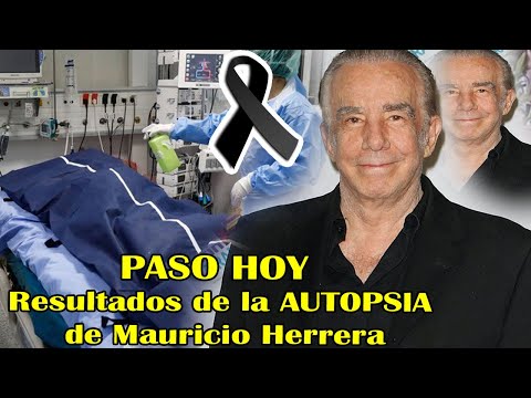 La policía confirma: Mauricio Herrera no MURl0 de cáncer, sino de esta T3RRlBL3 causa