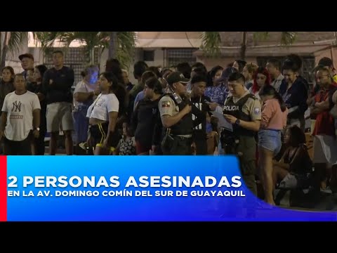 Dos personas fueron asesinadas en la Av. Domingo Comín | Televistazo en la Comunidad