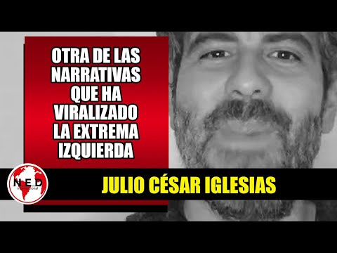 OTRA DE LAS NARRATIVAS QUE HA VIRALIZADO LA EXTREMA IZQUIERDA