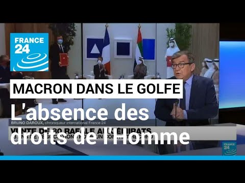 Emmanuel Macron dans le Golfe : les enjeux commerciaux masquent les questions des droits de l'Homme
