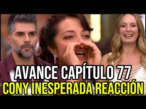 AVANCE CAPÍTULO 77 MASTERCHEF CELEBRITY 2024 CONY SE VA CONTRA JUAN PABLO