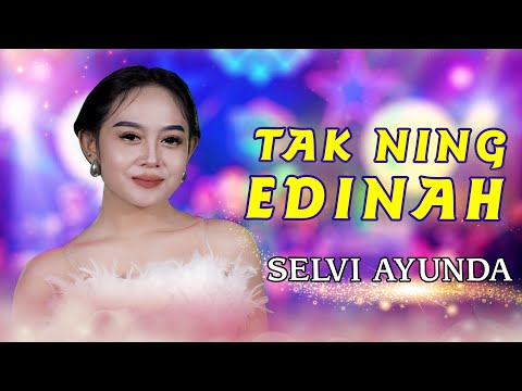 Selvi Ayunda - Tak Ning Edinah (Official Live Music Video) | New RGS | Lagu Madura Viral