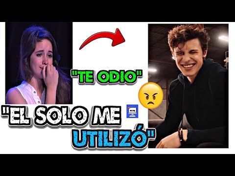 EL SOLO ME USÓ Camila Cabello ROMPE EL SILENCIO Y REVELA Que Shawn Mendes Solo La UTILIZÓ