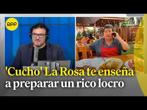 'Cucho' La Rosa te enseña a preparar la mejor receta del rico locro peruano