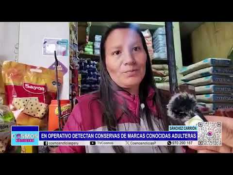 Sánchez Carrión: en operativo detectan conservas de marcas conocidas adulteradas
