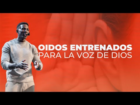 OIDOS ENTRENADOS PARA LA VOZ DE DIOS | Pastor Moises Bell