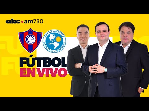 En vivo - CERRO PORTEÑO vs SOL DE AMÉRICA - Apertura 2024 - ABC 730 AM