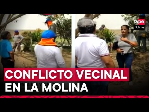 La Molina: construcción de cerco ha ocasionado un conflicto vecinal