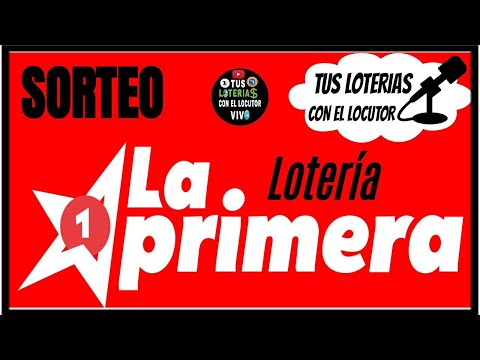 Sorteo Lotería LA PRIMERA 8 de la NOCHE Resultados en vivo de Hoy lunes 15 de agosto del 2022