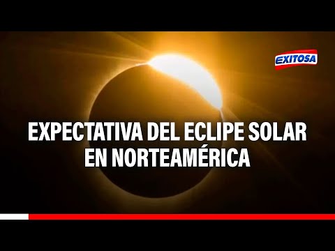 Eclipse Solar: Expectativas de norteamericanos ante este evento astronómico