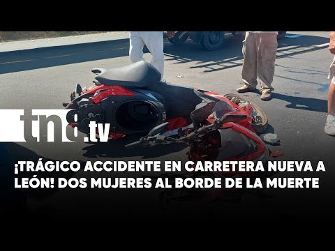 Dos mujeres casi mueren en un accidente en Carretera Nueva a León