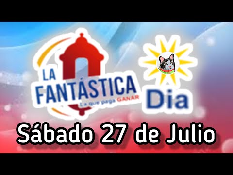 Resultado LA FANTASTICA DIA Sabado 27 de Julio de 2024