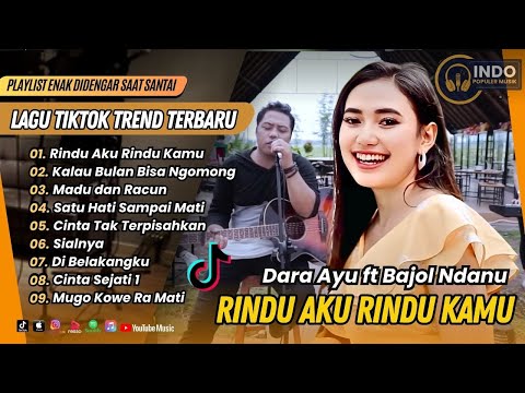 Dara Ayu ft Bajol Ndanu - RINDU AKU RINDU KAMU | KALAU BULAN BISA NGOMONG | LAGU TIKTOK VIRAL