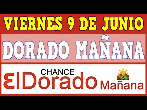 Resultado El DORADO MAÑANA VIERNES 9 De JUNIO De 2023