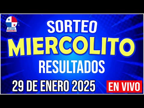 EN VIVO LOTERIA SORTEO MIERCOLITO 29 de Enero del 2025 - Lotería Nacional de Panamá