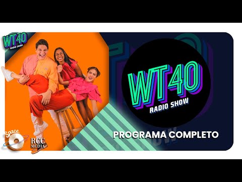 #wt40  Radio Show Programa Completo 27 de Marzo