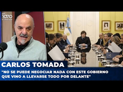 Carlos Tomada: No se puede negociar nada con este gobierno que vino a llevarse todo por delante