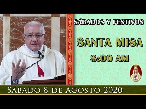 Misa en vivo, Sábado 8 de agosto  de 2020, Santo Domingo de Guzmán.