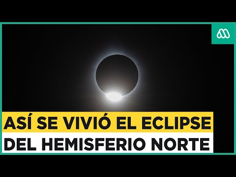 Así se vivió el increíble eclipse total del hemisferio norte