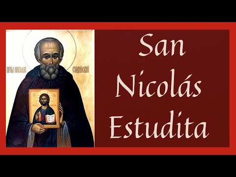?? Vida y Obra de San Nicolás Estudita (Santoral Febrero)