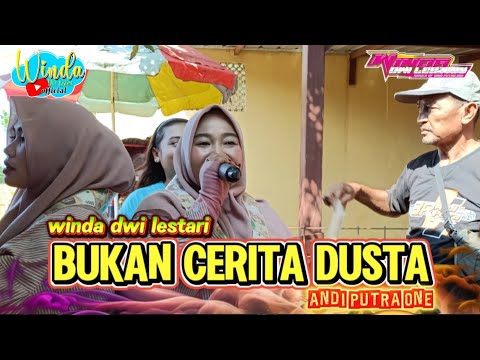 BUKAN CERITA DUSTA || WINDA DWI LESTARI || ANDI PUTRA ONE || PRAPATAN KALIPACE PURWADADI