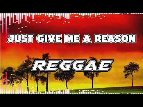 JUST GIVE ME A REASON REGGAE - P!nk ( Reggae Remix ) Dj Rafzkie reggae