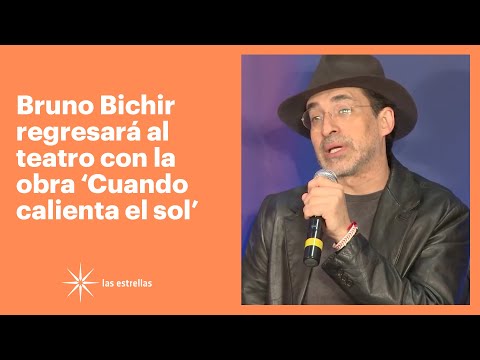 Bruno Bichir regresará al teatro con la obra 'Cuando calienta el sol' | Las Estrellas