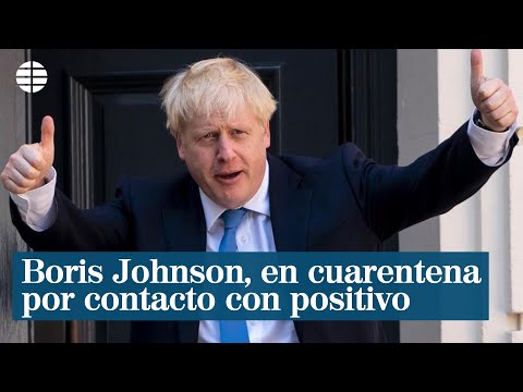 Boris Johnson, en cuarentena tras mantener contacto con un positivo en Covid-19