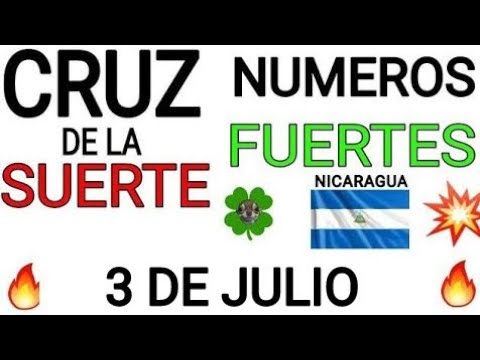 Cruz de la suerte y numeros ganadores para hoy 3 de Julio para Nicaragua