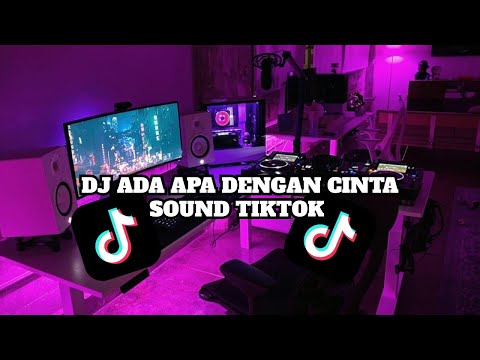 DJ ADA APA DENGAN CINTA SOUND TIKTOK VIRAL 2026