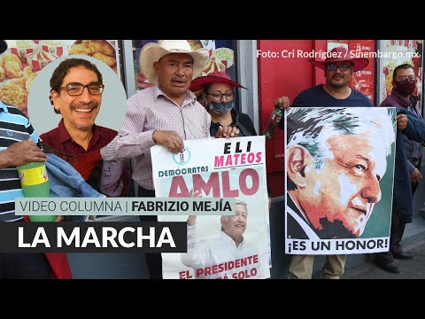 La marcha, por Fabrizio Mejía | Video columna