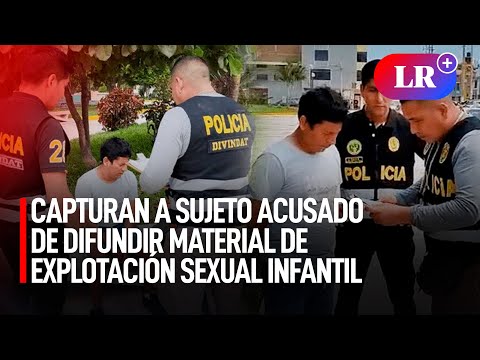 Capturan a sujeto acusado de difundir material SEXUAL INFANTIL tras alerta de INTERPOL I #LR