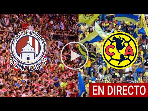 Semifinal: San Luis vs. América en vivo, Liga MX 2023, Atlético San Luis vs. América