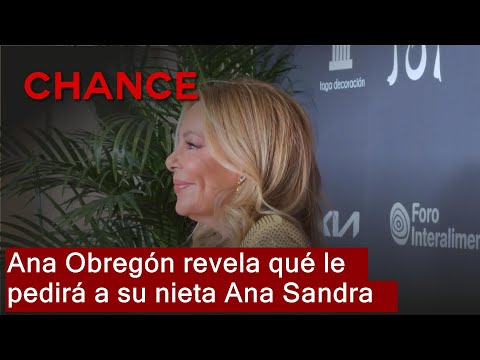 Ana Obregón revela qué le pedirá a su nieta Ana Sandra cuando ya no esté: Me lo enseñó Aless
