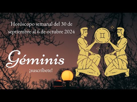 Géminis Horóscopo semanal del 30 de septiembre al 6 de octubre 2024