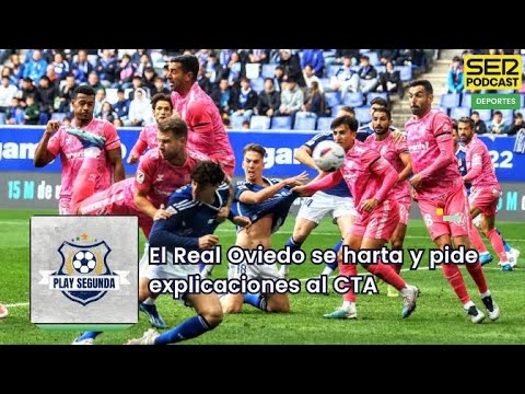 ?Play Segunda | El Real Oviedo se queja del árbitro y Ronaldo amenaza con vender el Real Valladolid