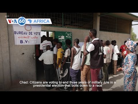 VOA60 Africa - Chadian citizens vote to end military rule in presidential election