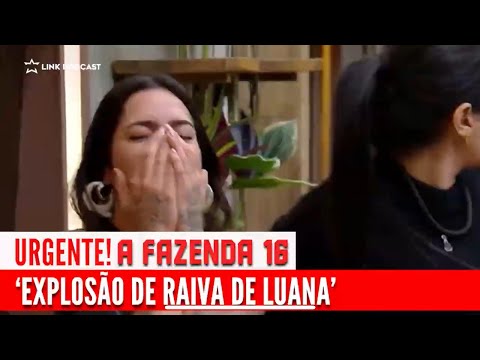 LUANA TEM EXPLOSA?O DE RAIVA APO?S RETORNO DE SACHA | LINK PODCAST