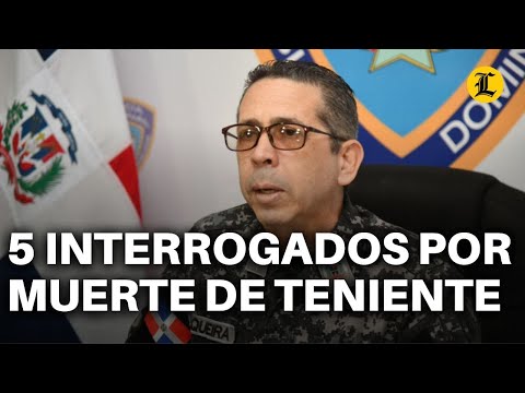 Policía ha interrogado a cinco personas por muerte de teniente del Ejército en El Almirante